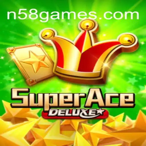 Descubra o Universo de SuperAceDeluxe e a Estratégia N58